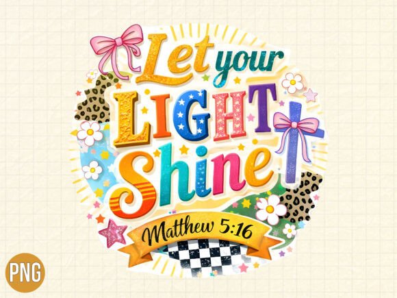 Christian Let Your Light Shine Bible PNG T-Shirt Designs