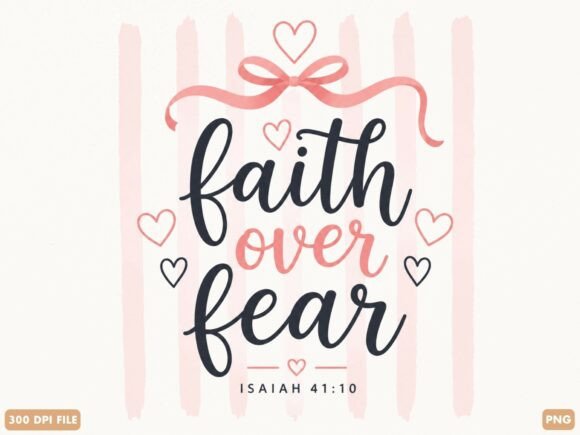 Faith over Fear Christian PNG Design for T-Shirt Designs