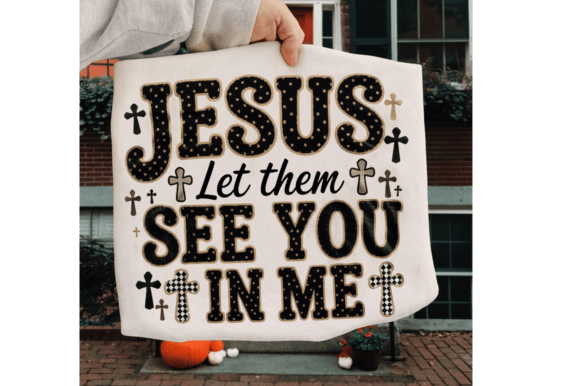 Jesus Let Them PNG, Christian Shirt Gift