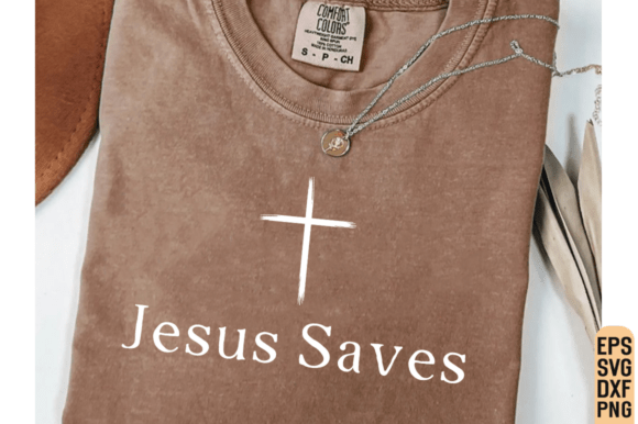 Jesus Saves SVG: Christian T-Shirt Designs