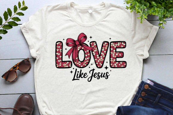 Love Like Jesus Valentine’s Day PNG SVG for T-Shirt Designs