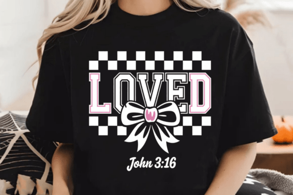 Loved John 316 PNG: Christian T-Shirt Designs