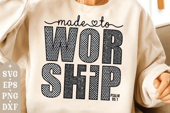 Made to Worship SVG: Christian T-Shirt Designs