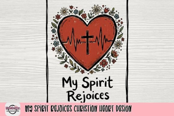 My Spirit Rejoices Christian Heart Design T-Shirt Designs