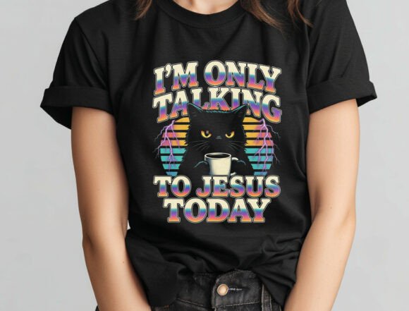 Only Talking to Jesus PNG: Funny Cat T-Shirt Designs