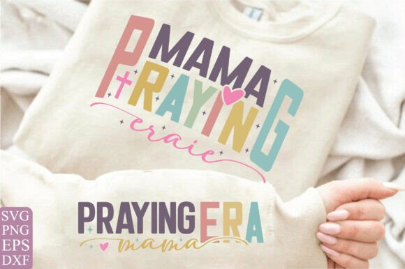 Praying Mama Era SVG PNG, Christian Mama T-Shirt Designs