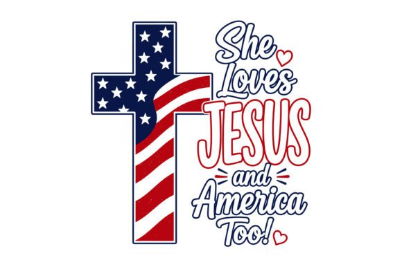 She Loves Jesus America T-Shirt Designs